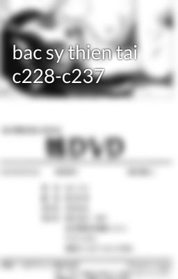 bac sy thien tai c228-c237