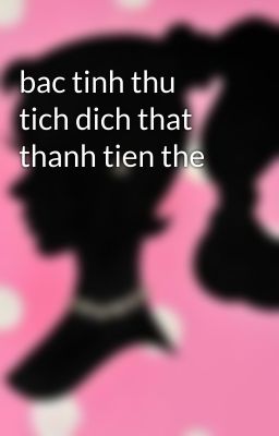 bac tinh thu tich dich that thanh tien the