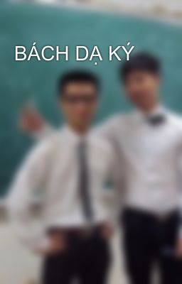 BÁCH DẠ KÝ