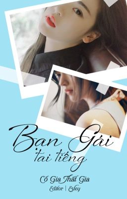 [Bách Hợp-Hoàn] Bạn Gái Tai Tiếng [Edit]