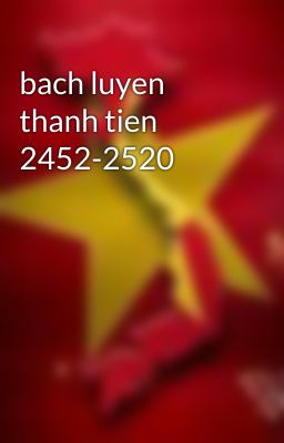 bach luyen thanh tien 2452-2520