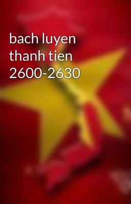 bach luyen thanh tien 2600-2630