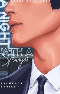 Bachelor Series #1:A  Night With A Stranger (Published Under Psicom)