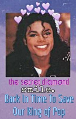 Back in Time to save our King of Pop! The Movie of 'The Secret Diamond '