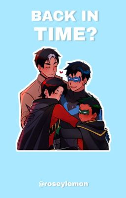 Back In Time | Young Justice & BatBrothers