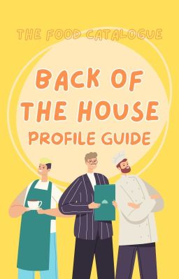 Back of the House - Profile Guide