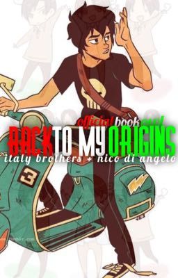 Back to my Origins • Italy Brothers + Nico di Angelo 