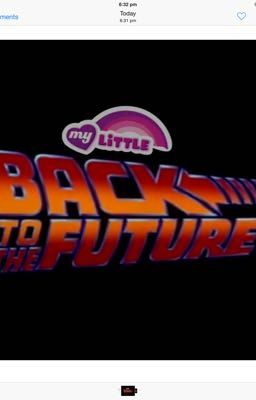 Back to the future meets my little pony 