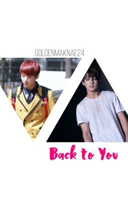 Back to You {completed}