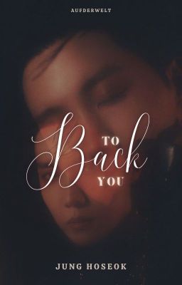 Back To You | Jung Hoseok ✓