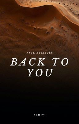 back to you | paul atreides