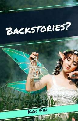 Backstories?