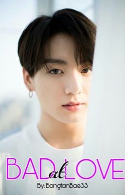 Bad At Love | JJK 18+ ✔