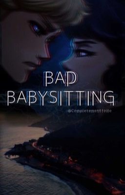 Bad babysitting (réécriture)