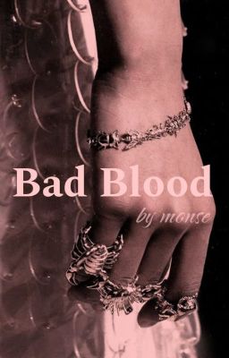 Bad Blood (Jacaerys Velaryon)