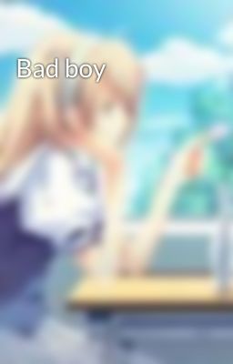 Bad boy