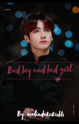 Bad boy and bad girl (Fini~)