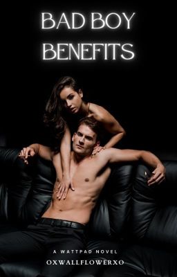 Bad Boy Benefits