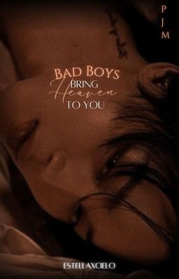 Bad Boys Bring Heaven To You || PJM