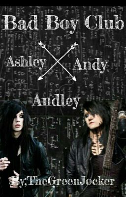 {BAD BOYS CLUB} ☆ANDLEY☆