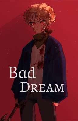 Bad Dream