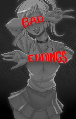 Bad endings