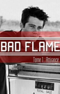 BAD Flame | Dylan O'brien