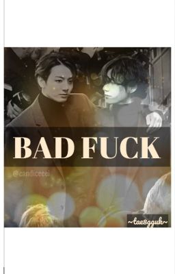 BAD FUCK || vkook [C]