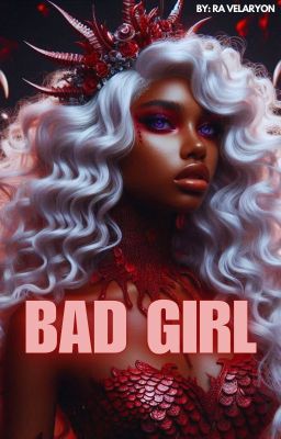 Bad Girl: Jacela X Luena