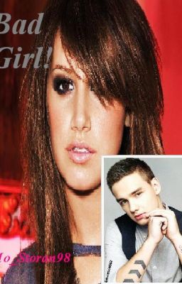 Bad Girl!! (Liam FF) [slow updates]