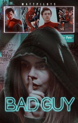 Bad Guy | Peter Parker (Tom Holland)