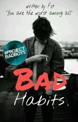 Bad Habits #READINT2017 (ON HOLD)