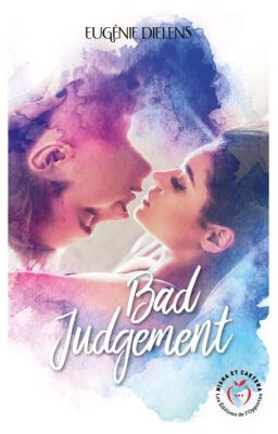 Bad Judgement - [ Publié Aux Éditions Nisha Et Caetera ]