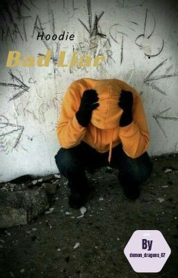 Bad Liar {Hoodie}