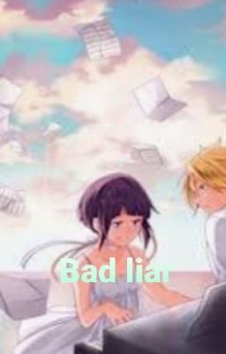 Bad Liar|KamiJirou|