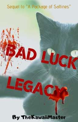 Bad Luck Legacy