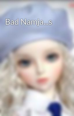 Bad Namja...s