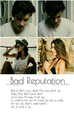 Bad Reputation || S. M