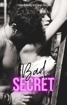 Bad Secret | Roman Terminé