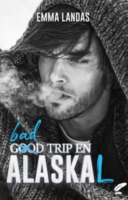 Bad Trip en AlasKaL (Black Ink Editions)