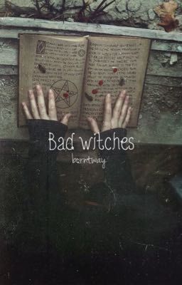 Bad witches