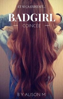 BADGIRL... COINCÉE