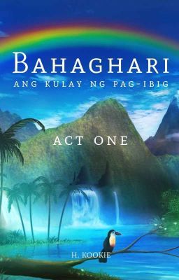 BAHAGHARI : Act One