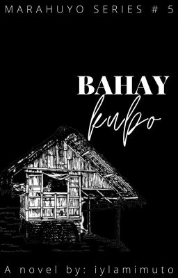 Bahay Kubo (Marahuyo Series, #5)