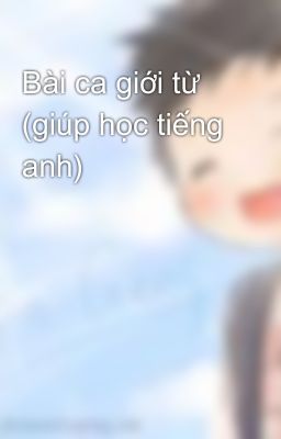 Bài ca giới từ (giúp học tiếng anh)