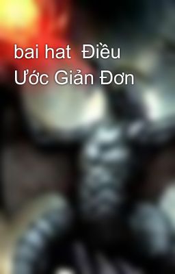 bai hat  Điều Ước Giản Đơn