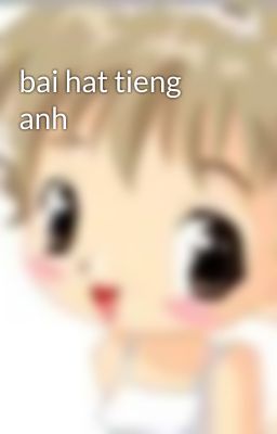 bai hat tieng anh