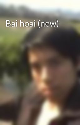 Bai hoai (new)