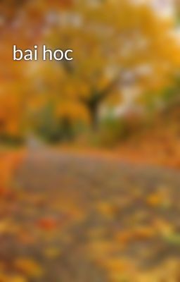 bai hoc