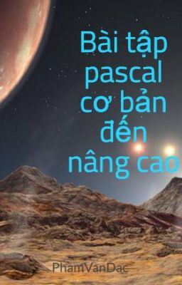 Bài tập pascal cơ bản đến nâng cao